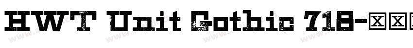 HWT Unit Gothic 718字体转换